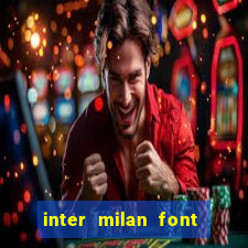 inter milan font free download